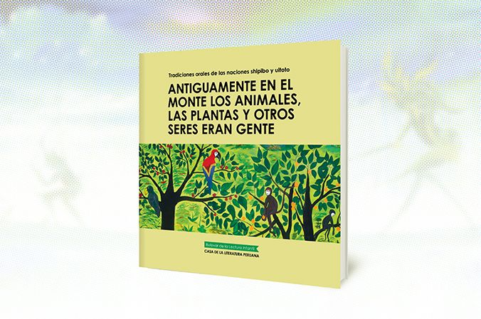 El libro recoge relatos e las naciones uitoto y shipibo.