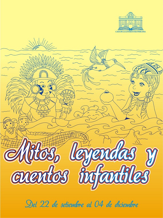 Mitos, leyendas y cuentos infantiles - Casa de la Literatura Peruana
